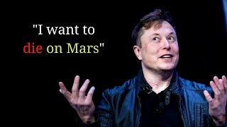 Does Elon Mask want to die on Mars? - Elon Musk's Amazing Wish - Elon Musk Talks