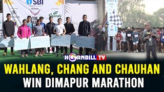 WAHLANG, CHANG AND CHAUHAN WIN DIMAPUR MARATHON