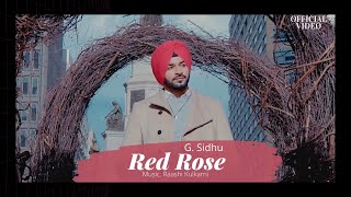 ‪RED ROSE (Official Video) | G. Sidhu | Raashi Kulkarni | Director Dice | ‬ Latest Punjabi Songs