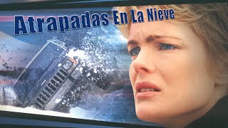 Atrapadas en la nieve (2001) | Película en Español | Erika Eleniak | Monika Schnarre | Peter Dobson