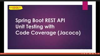 Spring Boot Rest API Unit Testing with Code Coverage | Ashok IT