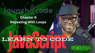 LaunchCode - JavaScript Chapter 9 Repeating With Loops