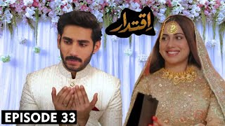 Iqtidar Episode 33 Teaser | Shah Nawaz Ki Amal Sy Shaadi - Iqtidar Last Episode Green TV Drama