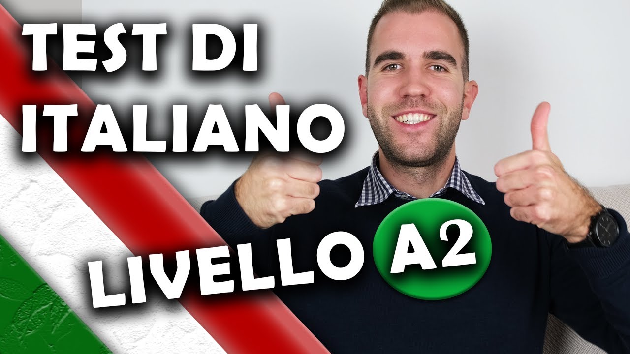 Test Italiano A2 (Italian A2 Level) | Italian Language Test - YouTube