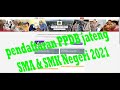 Cara Pendaftaran PPDB SMA dan SMK Jateng 2021 || pendaftaran akun sampai memantau hasil