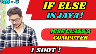 If Else in Java One Shot | ICSE Class 9 Computer | Java for Beginners (Full Explanation)