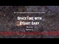 rewriting milky way history spacetime with stuart gary s23e21 astronomy science podcast