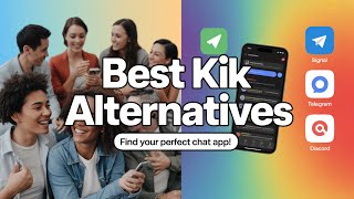 5 Best Kik Alternatives for Chatting in 2025