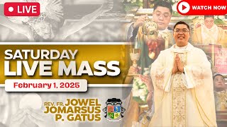 SATURDAY FILIPINO LIVE MASS TODAY II FEBRUARY 1, 2025 II FR. JOWEL JOMARSUS GATUS