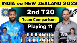 India vs New Zealand 2nd t20 playing 11 Comparison | India vs new zealand t20 2023 | IND vs NZ