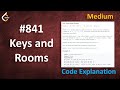 Keys and Rooms | Live Coding with Explanation | Leetcode - 841