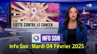 Info Soir : Mardi 04 Février 2025