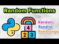 Random , Randint , Randrange Functions in Python
