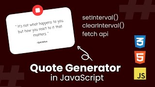 Random Quote Generator | Learn JS fetch API, setInterval(), clearInterval() | JavaScript Projects
