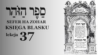 ZOHAR lekcja 37 (Kiełki)