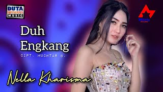 Nella Kharisma - Duh Engkang | Dangdut [OFFICIAL]