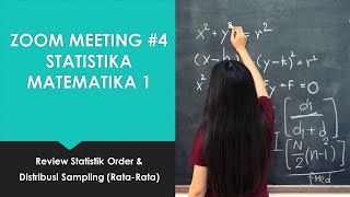 STATMAT 1, ZOOM #4, Review Statistik Order & Distribusi Sampling (Rata-Rata)