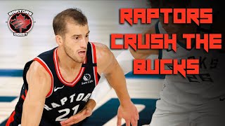 Raptors DOMINATE the Bucks - Boucher and Matt Thomas ON FIRE - Raptors vs Bucks Reaction