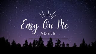 Easy on Me - Adele (Lirik Video & Terjemahan) #shorts