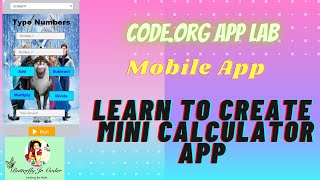 Calculator App | code.org | whitehat Jr. | kids coding | Coding Tutorial | Easy Coding | Create App