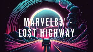 Marvel83' - Lost Highway (Synthwave)