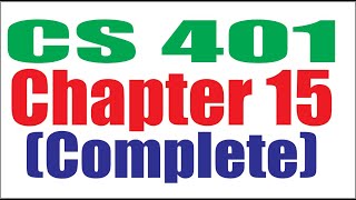 CS401 Chapter 15 Complete (Virtual University)