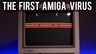 The First Amiga Virus - Something Wonderful Has Happened