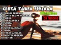 album lagu galau,SEDIH Patah hati COCOK untuk menemani hari mu😭 CINTA TANPA PENJAGA | OFFICIAL ALBUM