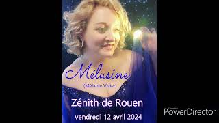 Mélusine (Mélanie Vivier) Chanteuse Magicienne Zénith de Rouen en 1ère partie de 500 Voix pour Queen