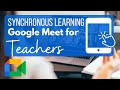 Google Meet Guide for Teachers