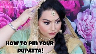 HOW TO PIN YOUR DUPATTA / CHUNNI FOR INDIAN WEDDINGS! | Gurp Dhaliwal