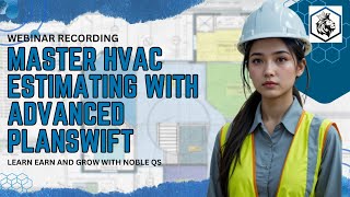 Learn HVAC Estimating with PlanSwift | Webinar Recording by Noble QS