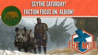 Scythe Saturday! Faction Focus on Albion! - The Mill