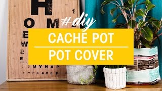 How to make your own pot cover with fabric (#DIY)