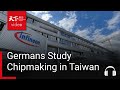 When a German Came to Taiwan to Master Chipmaking｜Taiwanology