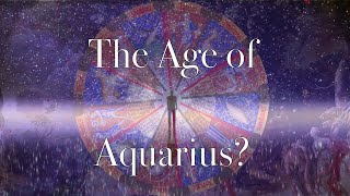 An Explanation of the Astrological Ages