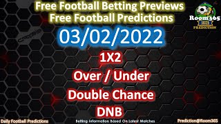 Football Accumulator Tips - Football Prediction Today 03/02/2022 | Soccer Prediction | Betslip Tips