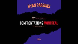 Confrontations Montreal - RYAN PARSONS