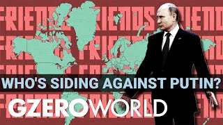 Russia's narrative win on war in Ukraine - outside the West | GZERO World