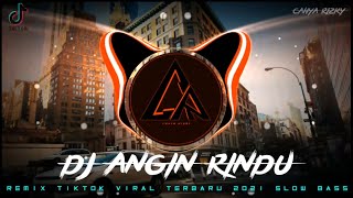 DJ OH ANGIN BISIKAN PADANYA SLOW BASS VIRA TIKTOK !!! REMIX TERBARU 2021||DJ ANGIN RINDU