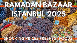 Ramadan Bazaar in Istanbul Turkey | Latest Prices & Fresh Market Tour | March 1, 2025