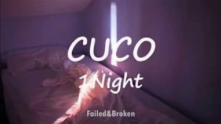 CUCO - 1Night [Sub. Español e Inglés]