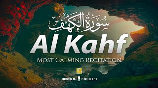 Most calming Quran recitation of Surah AL KAHF سورة الكهف | Amazing Voice | Zikrullah TV