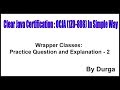 Wrapper Classes: Practice Question and Explanation - 2 by Durga sir