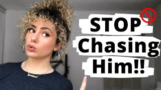 STOP CHASING HIM: Try This Instead! | Lanz MacDonald