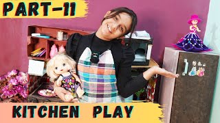 Kitchen Play |Part-11 |#learnwithpriyanshi