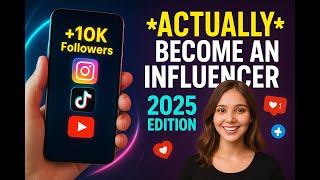 how to ACTUALLY become an influencer in 2025: guide to posting, algorithm hacks, content tips