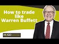 How to trade like Warren Buffett - How did  Warren Buffet get rich? Warren Buffett strategy trading