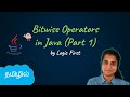 Java Bitwise Operators Part 1 - AND, OR, EXOR, NOT| Java Course in Tamil | Logic First Tamil