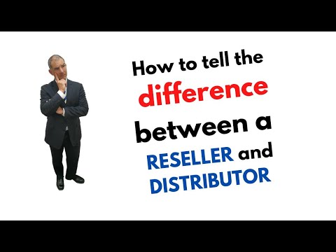 Is it better to be a distributor or reseller?